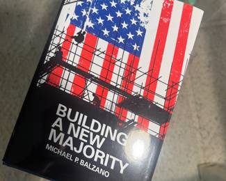 "Building A New Majority" Autographed by Michael P. Balzano