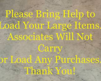 Please Bring Help for Large Items