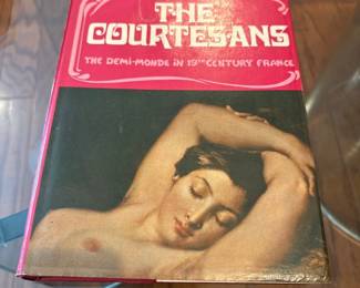 "The Courtesans: The Demi-Monde in 19th Century France" by Joanna Richardson