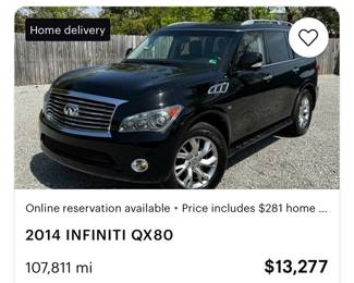 2014 Infiniti QX 80 fully loaded with TVs stereos heated seats and all options estimated value $12,000-$21,000 based on book
First $11,000 takes it