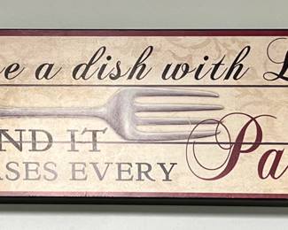 Wooden plaque that says it all for Palate pleasing  