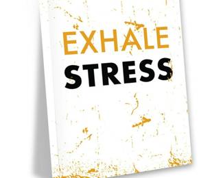 102 LOT. Exhale Stress Poster on Canvas