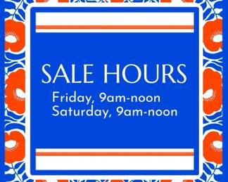 Please note out reduced hours for this sale!