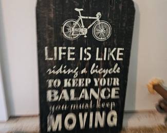 "Life is Like riding a bicycle" sign