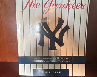 "The Yankees: An Authorized History of the New York Yankees" by Phil Pepe 