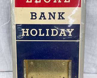 Legal Bank Holiday Sign with Metal Frame, 9 x 13 Inches