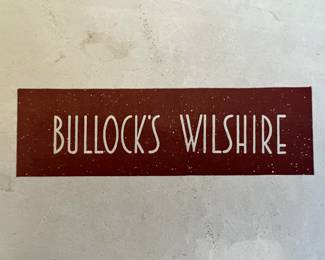 And this label is clearly one from the Wilshire Blvd location of Bullock's.