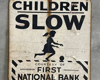 Children Slow Sign Courtesy of First National Bank