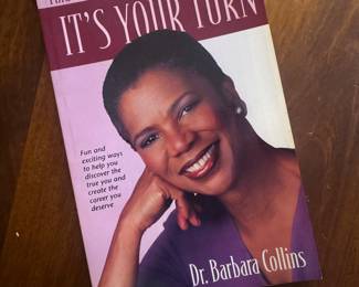 "It's Your Turn" Autographed by Dr. Barbara Collins
