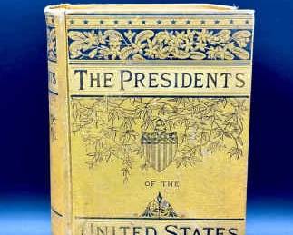 Lives of the Presidents of the United States of America"by John S. C. Abbott and Russell H. Conwell