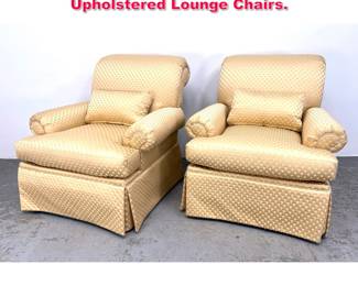 Lot 454 Pair Calico Corners Fully Upholstered Lounge Chairs. 