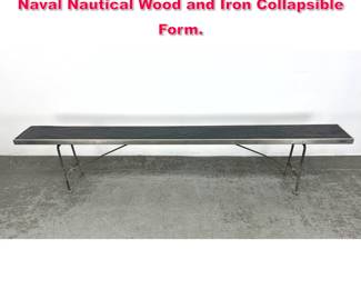 Lot 15 Industrial US Navy Folding Bench. Naval Nautical Wood and Iron Collapsible Form. 