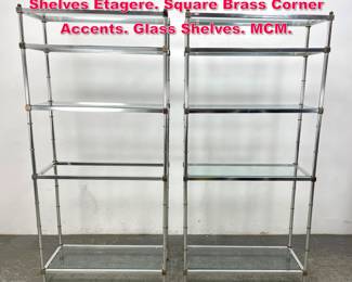 Lot 558 Pr Regency style Chrome Display Shelves Etagere. Square Brass Corner Accents. Glass Shelves. MCM. 