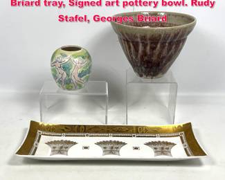 Lot 306 Mixed Lot. McCarthy 67 small pot, Briard tray, Signed art pottery bowl. Rudy Stafel, Georges Briard