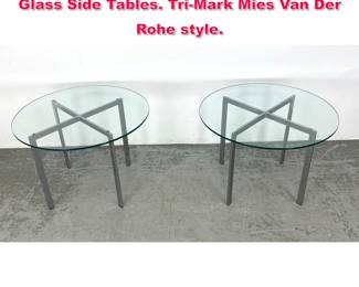 Lot 525 Pair Barcelona style Chrome and Glass Side Tables. TriMark Mies Van Der Rohe style. 