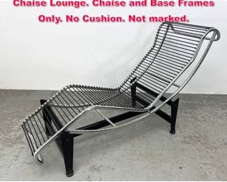 Lot 536 Le Corbusier style Chrome Frame Chaise Lounge. Chaise and Base Frames Only. No Cushion. Not marked. 