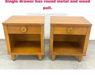 Lot 332 Pair 1950s mid century night stands. Single drawer has round metal and wood pull. 