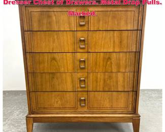 Lot 266 Dixie American Modernist Tall Dresser Chest of Drawers. Metal Drop Pulls. Marked. 