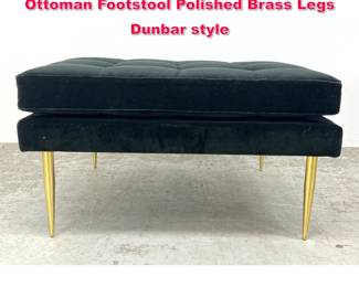 Lot 232 Large Mid Century Modern Style Ottoman Footstool Polished Brass Legs Dunbar style