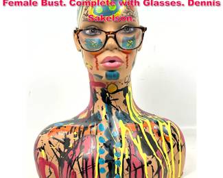Lot 95 Artist Studio Painted Mannequin Bust. Female Bust. Complete with Glasses. Dennis Sakelson. 