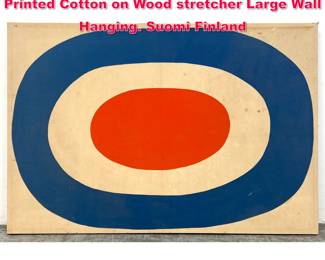 Lot 507 1963 Maija Isola Marimekko Screen Printed Cotton on Wood stretcher Large Wall Hanging. Suomi Finland