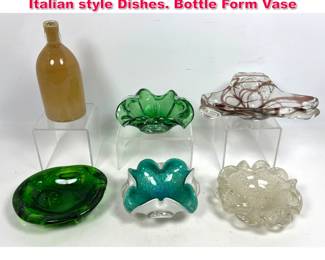 Lot 581 6pc Art Glass Collection. 5 Murano Italian style Dishes. Bottle Form Vase