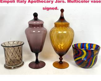 Lot 44 4pcs Lot of Vintage Art Glass, 2 Empoli Italy Apothecary Jars. Multicolor vase signed. 