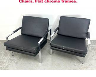 Lot 455 Pair Milo Baughman Style Lounge Chairs. Flat chrome frames. 