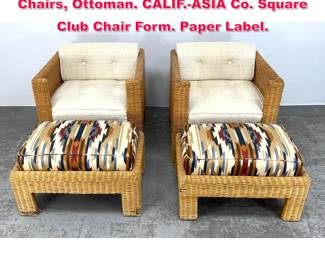 Lot 550 4pc Woven Wicker Rattan Lounge Chairs, Ottoman. CALIF.ASIA Co. Square Club Chair Form. Paper Label.