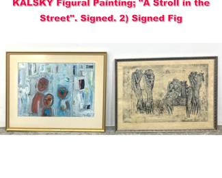 Lot 374 2pc MCM Artworks. 1 ITZHAK KALSKY Figural Painting A Stroll in the Street. Signed. 2 Signed Fig
