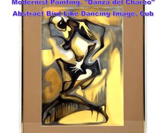 Lot 839 ISIS de LAZARO CUBILLAS Modernist Painting. Danza del Chareo Abstract Bird Like Dancing Image. Cub