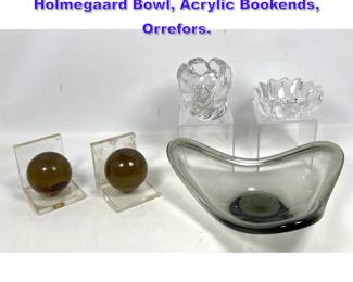 Lot 1180 Mid Century Modern Lot. Holmegaard Bowl, Acrylic Bookends, Orrefors. 