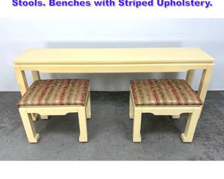 Lot 745 3pc Cream Lacquered Hall Table. Pr Stools. Benches with Striped Upholstery. 