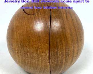 Lot 850 Artisan Turned Wood Sphere Puzzle Jewelry Box. Ball elements come apart to reveal two hidden interna