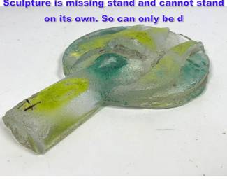 Lot 812 Studio Art Glass Sculpture. Sculpture is missing stand and cannot stand on its own. So can only be d