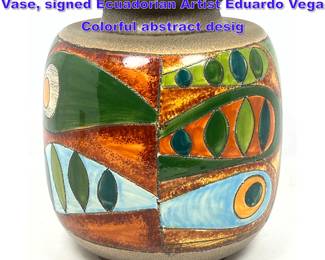 Lot 785 Large Glazed Ceramic Art Pottery Vase, signed Ecuadorian Artist Eduardo Vega Colorful abstract desig