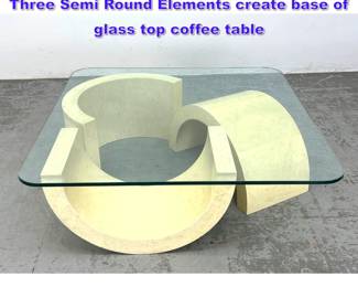 Lot 979 Modernist Sculptural Cocktail Table. Three Semi Round Elements create base of glass top coffee table