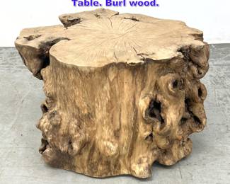 Lot 1152 Solid Natural Wood Tree Trunk Table. Burl wood. 