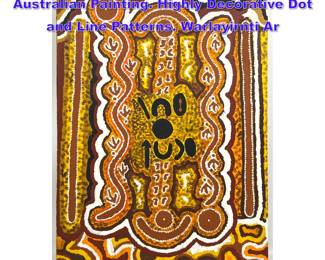 Lot 869 RUTH SPENCER Aboriginal Australian Painting. Highly Decorative Dot and Line Patterns. Warlayirnti Ar