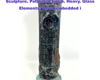 Lot 748 Large Glass, Copper Column Form Sculpture. Patinated finish. Heavy. Glass Elements. Metal embedded i