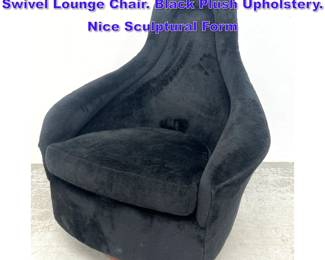 Lot 1156 Adrian Pearsall inspired Tall Back Swivel Lounge Chair. Black Plush Upholstery. Nice Sculptural Form