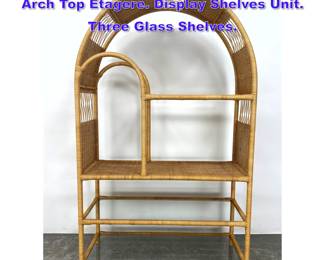 Lot 780 Decorator Woven Wrapped Wicker Arch Top Etagere. Display Shelves Unit. Three Glass Shelves. 