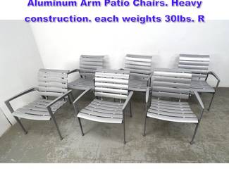 Lot 635 Set 6 Tropitone Veer Solid Cast Aluminum Arm Patio Chairs. Heavy construction. each weights 30lbs. R