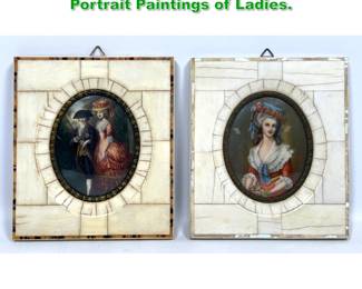 Lot 1383 2pcs Antique Miniature French Portrait Paintings of Ladies. 