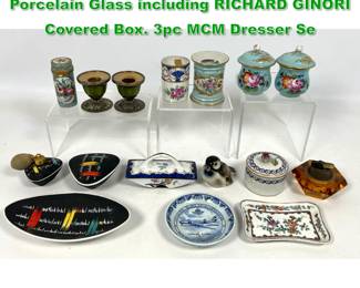 Lot 1558 Large Eclectic Lot Pottery, Porcelain Glass including RICHARD GINORI Covered Box. 3pc MCM Dresser Se