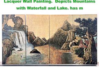 Lot 1593 4 Panel Vietnamese Eggshell Lacquer Wall Painting. Depicts Mountains with Waterfall and Lake. has m