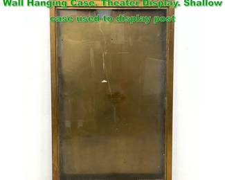 Lot 1513 Heavy Bronze Hinged Glass Door Wall Hanging Case. Theater Display. Shallow case used to display post