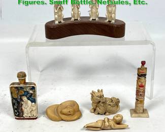 Lot 1504 6pcs Asian Carved Objects and Figures. Snuff Bottle, Netsules, Etc. 