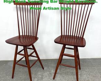 Lot 1605 Pair American Walnut Wood Spindle High Back Swiveling Bar Height Barstools. Wood Artisan Style