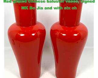 Lot 1349 Pair of MK Bo Jia contemporary Red glazed Chinese baluster vases, signed MK Bo Jia and with six ch